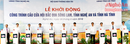 Phát động khởi động công trình cầu Cửa Hội bắc qua Sông Lam, tỉnh Nghệ An và Hà Tĩnh.